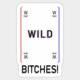 Wildcard Bitches! Sticker